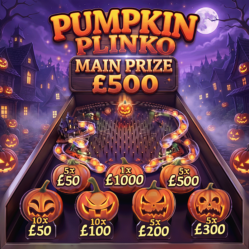 🎃PUMPKIN PLINKO! 🎃 - £500 END PRIZE