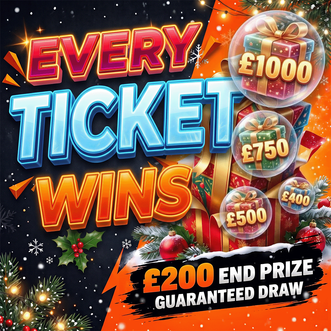 🎄£15K EVERY TICKET WINS🎅 + £200 END PRIZE