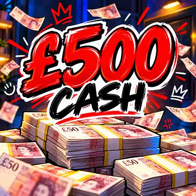 £500 Cash