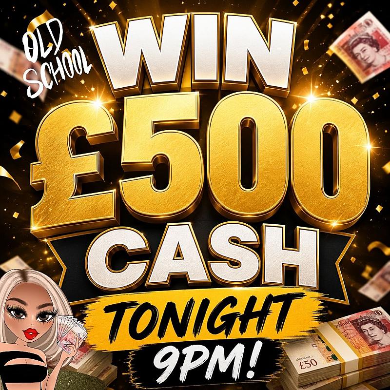 WIN £500 CASH TONIGHT!