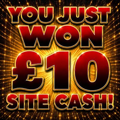 £10 SITE CASH