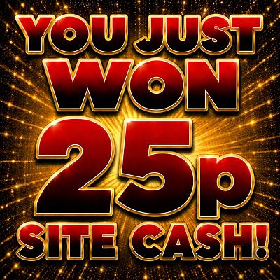25P SITE CASH