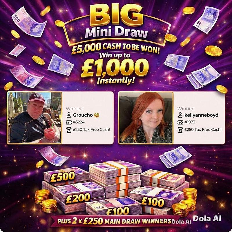 BIG mini Draw - 2 x £250 Main + Instant Wins up to £1000!