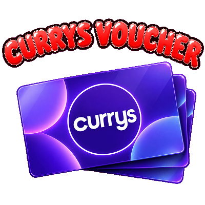 £250 Currys Voucher or £230 Cash