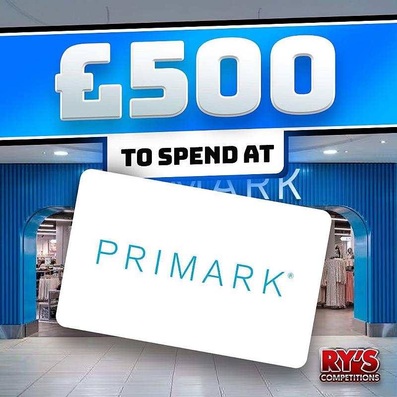 £500 Primark Voucher