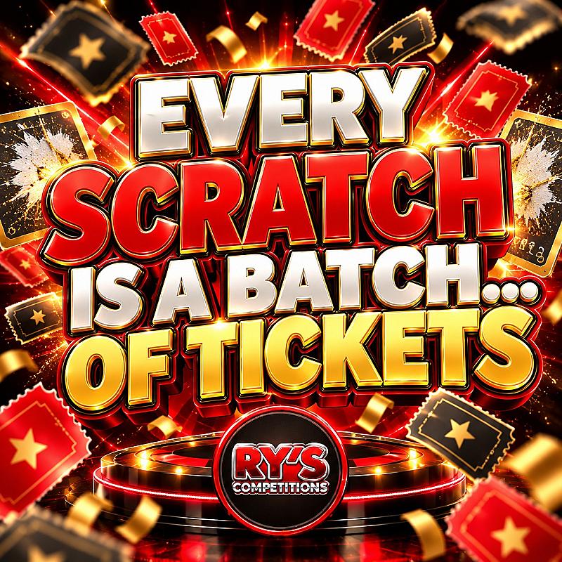 EVERY SCRATCH IS A BATCH...OF TICKETS