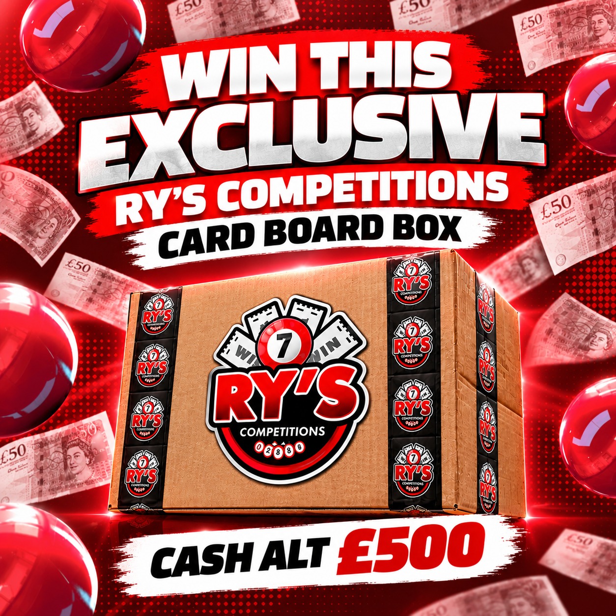 WIN RY’S EXCLUSIVE CARDBOARD BOX OR £500 CASH ALT!