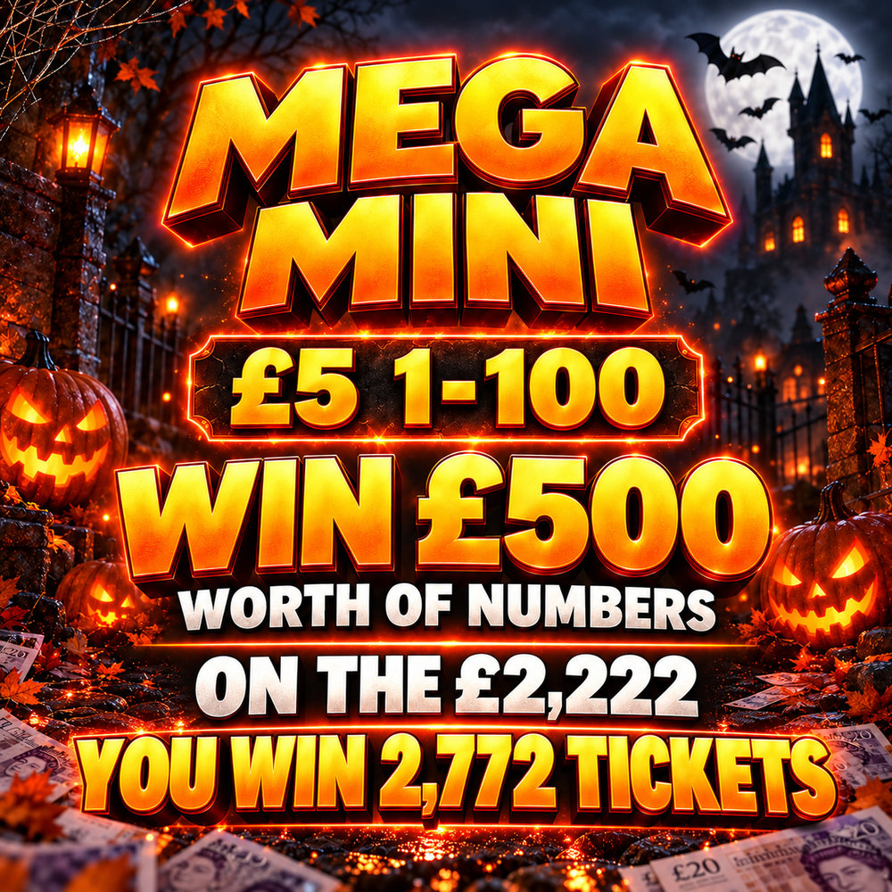 MEGA MINI WIN £500 WORTH OF TICKETS ON £2,222 * 1 DAY COMP* * AUTO DRAW*