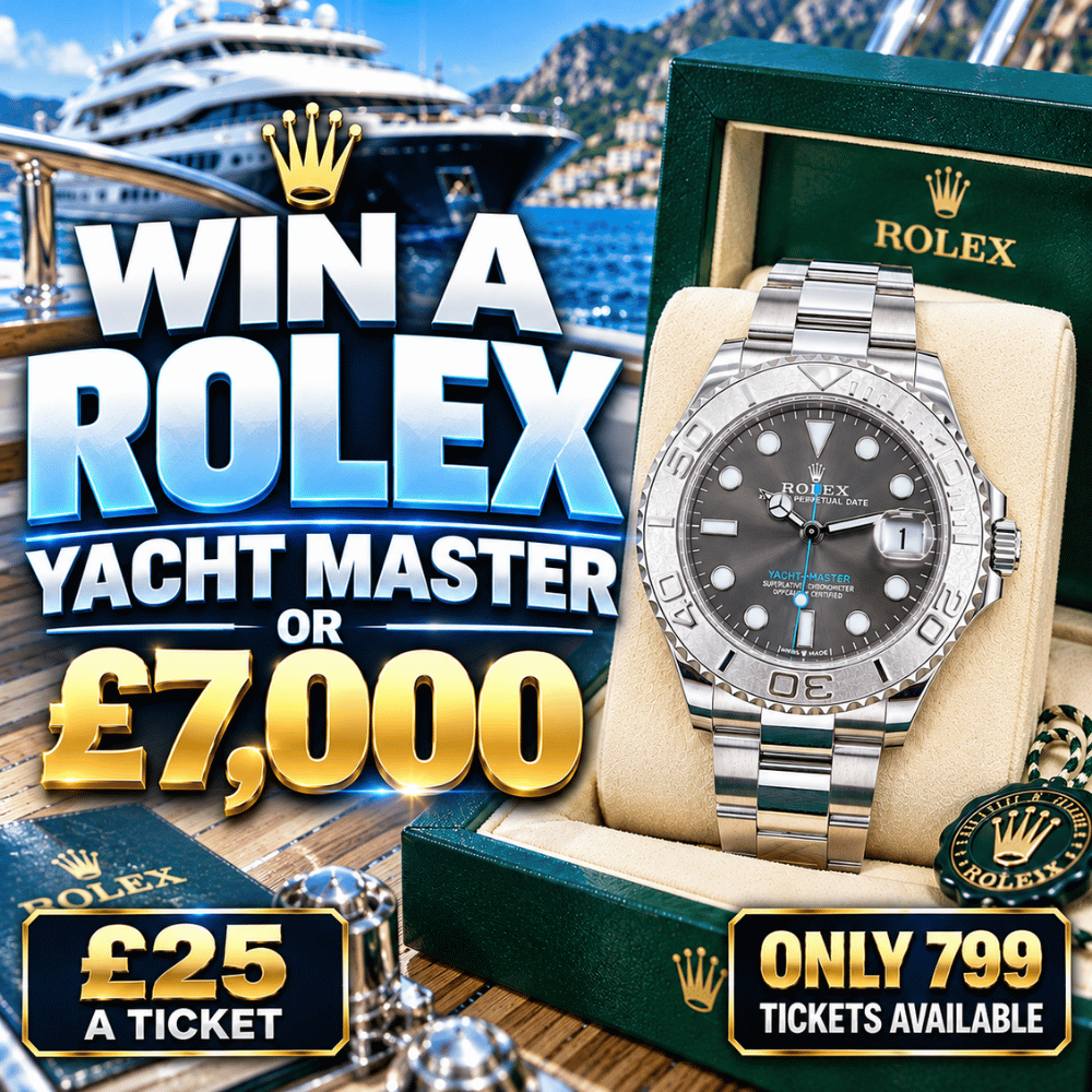£25 WINS A ROLEX YACHT MASTER OR £7,000 *ONLY 799 TICKETS*