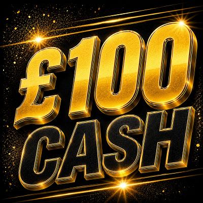£100 Cash!