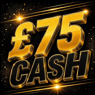 £75 Cash!