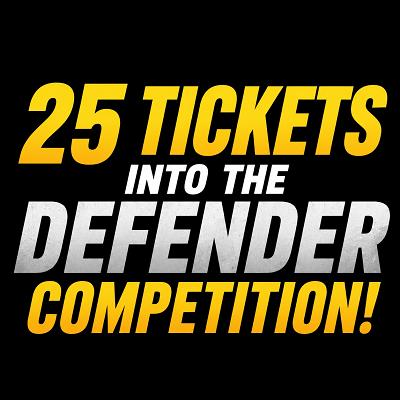 25 Tickets into the Defender comp!