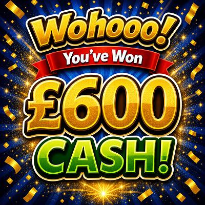 £600 Cash 