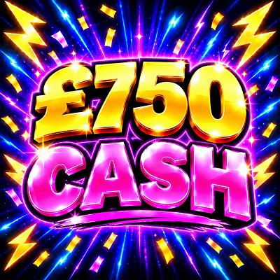 £750 Cash!