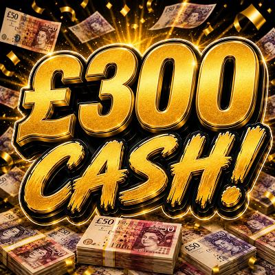 £300 Cash 