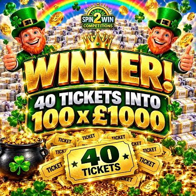 40 TICKETS INTO 100 X £1000