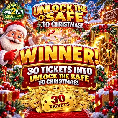 30 TICKETS INTO UNLOCK THE SAFE TO CHRISTMAS