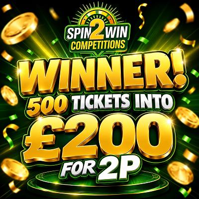 500 TICKETS INTO £200 FOR 2P