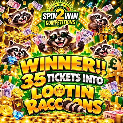 35 TICKETS INTO LOOTIN RACCOONS