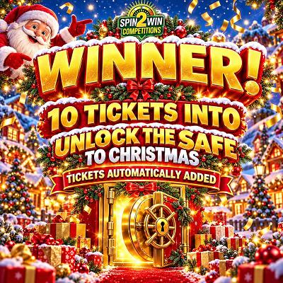 10 TICKETS INTO UNLOCK THE SAFE TO CHRISTMAS