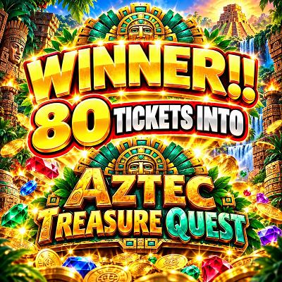 80 TICKETS INTO AZTEC TREASURE QUEST