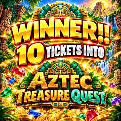 10 TICKETS INTO AZTEC TREASURE QUEST