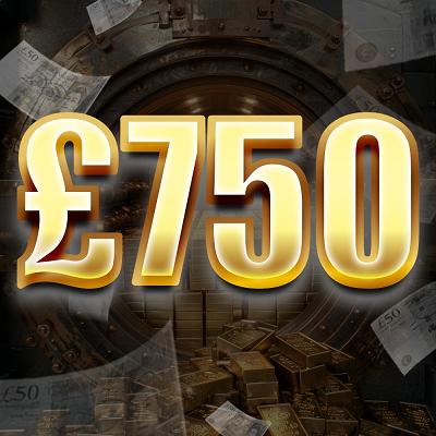£750 Cash