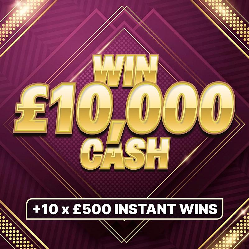 £10,000 + £5,000 Instant Wins