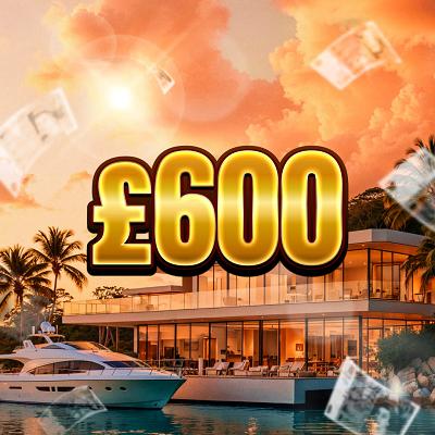 £600 Cash