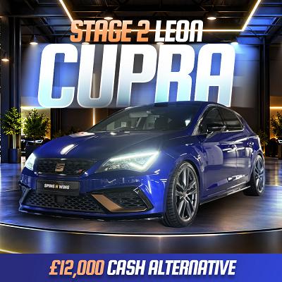  £12,000 Cash or Stage 2 Cupra