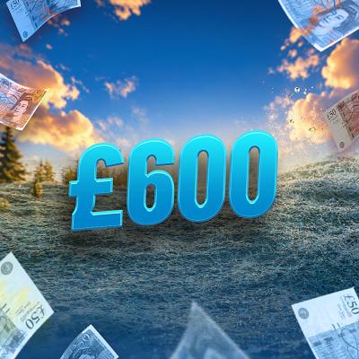 £600 Cash