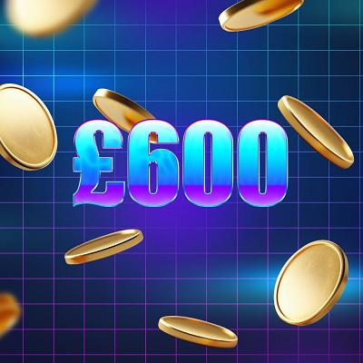 £600 Cash