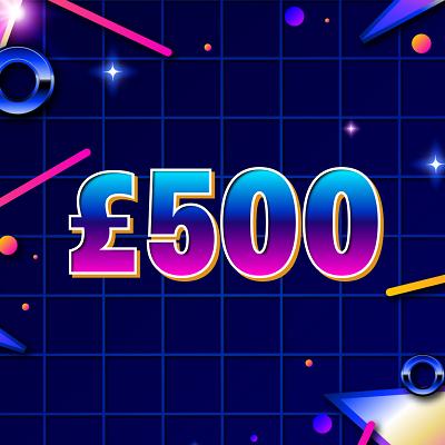 £500 Cash