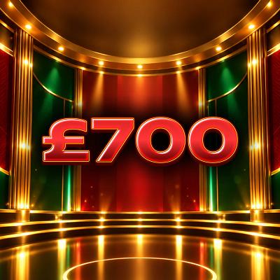 £700 Cash