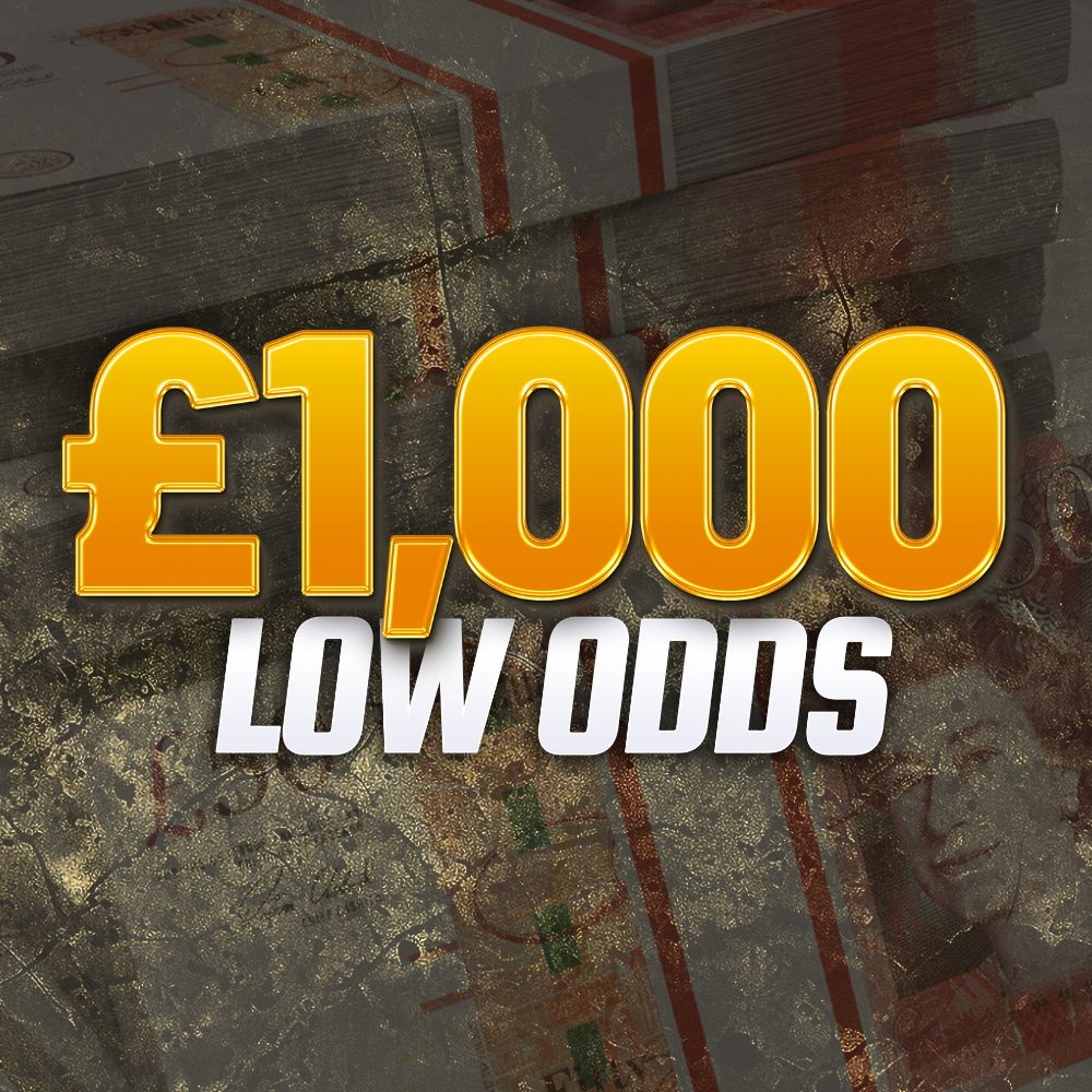 £1,000 Low Odds