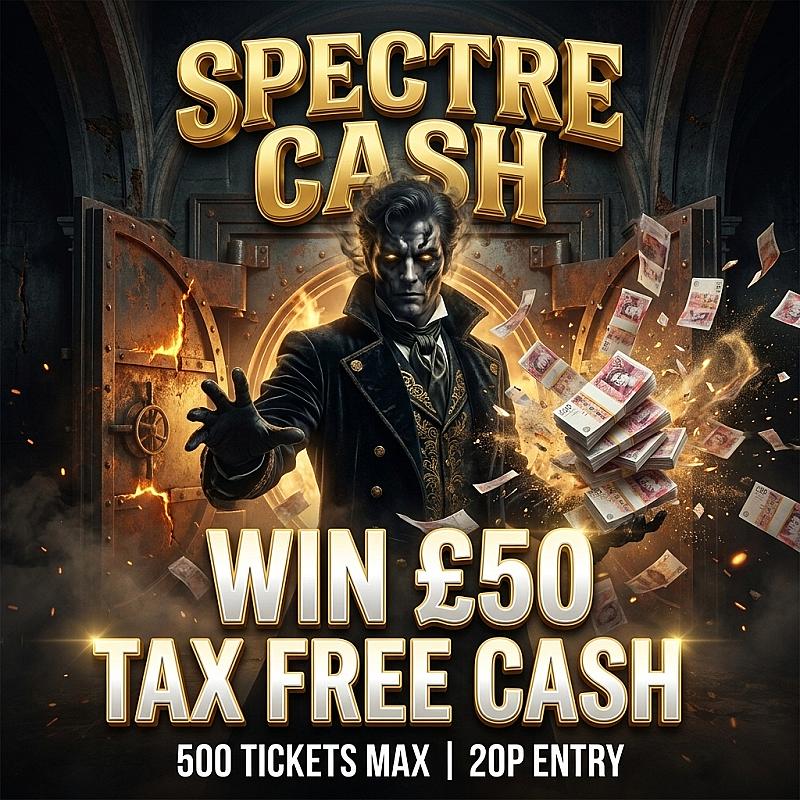 Spectre Cash (£50 End Prize) 👻