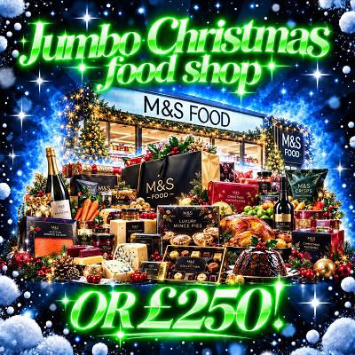 M&S XMAS FOOD SHOP OR £250!