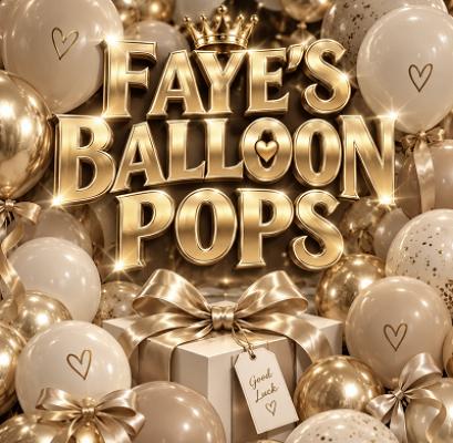 FAYE’S BALLOON POPS 🎈🎈