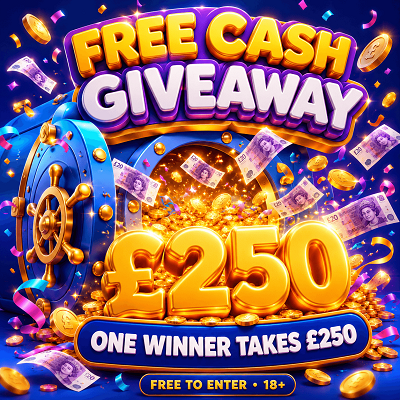 Free £250 Cash Giveaway