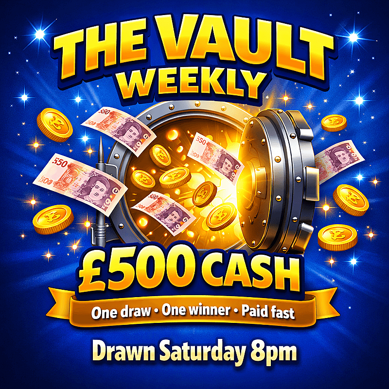The Vault Weekly 10 - £500 Cash 