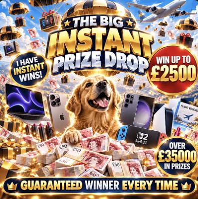 The BIG Instant Prize Drop - Over £35,000 in Prizes!