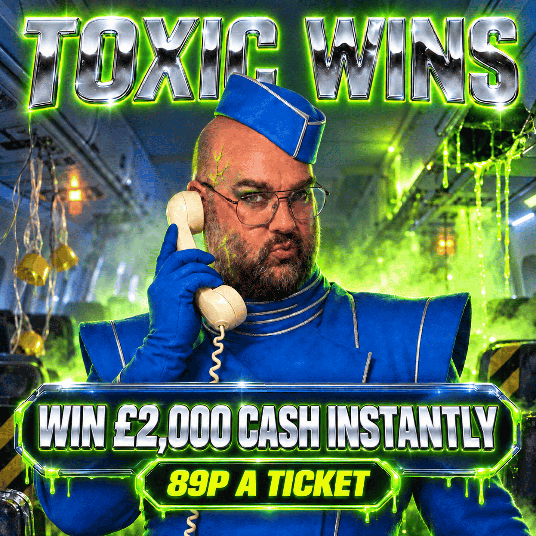TOXIC WINS ☣️ | £2,000 TOP INSTANT WIN | 89P TICKETS