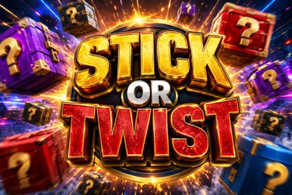 STICK OR TWIST! LIVE MYSTERY PRIZES!