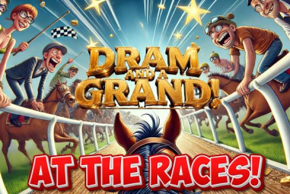 RACE 5 - DRAM & A GRAND