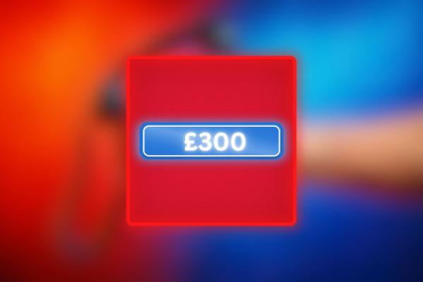 £300 CASH