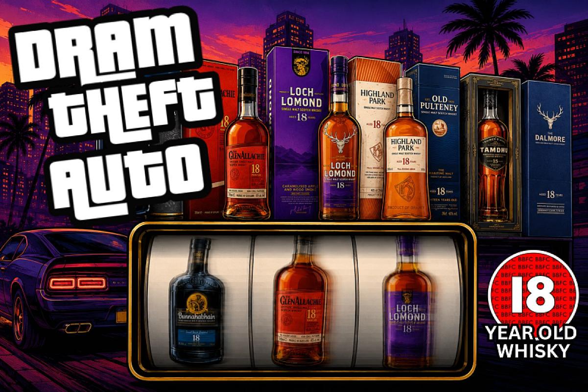 Dram Theft Auto! 18 Year Old Whisky