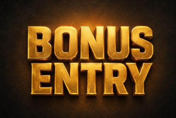 10 BONUS ENTRIES