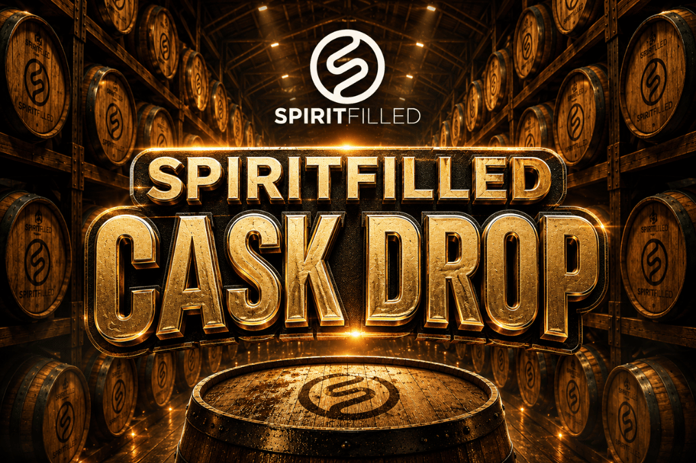 SPIRITFILLED CASK DROP!
