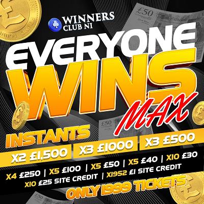 EVERYONE WINS MAX EDITION, SUPER LOW TICKETS, BIG WINS