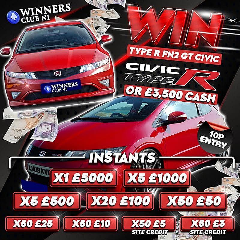 WIN A TYPR R FN2 CIVIC GT OR £3,500 CASH, INSTANTS UPTO £5K, ONLY 10P ENTRY